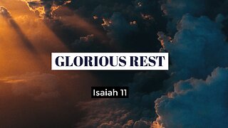 Glorious Rest - Pastor Jeremy Stout