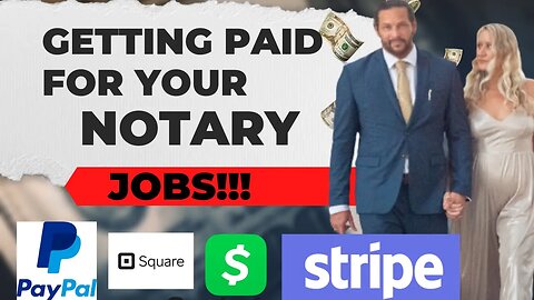 Getting Paid For Notary Jobs- Payment Processor Gateways & Apps To Use