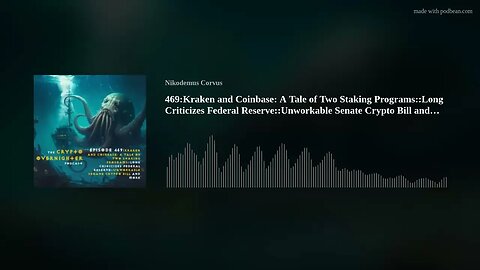 469:Kraken and Coinbase:::Long Criticizes Federal Reserve::Unworkable Senate Crypto Bill and More