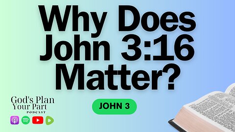 John 3 | What Is The Meaning of John 3:16?