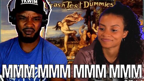 WHAT IN THE WORLD? 🎵 Crash Test Dummies - "Mmm Mmm Mmm Mmm" Reaction