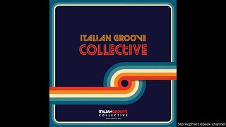 Italian Groove Collective - Play Together