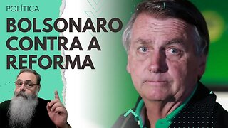 BOLSONARO entra na BRIGA do LADO CERTO CONTRA o AUMENTO da CARGA dessa REFORMA TRIBUTÁRIA ABSURDA