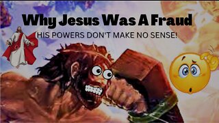 Why Jesus Was A Fraud