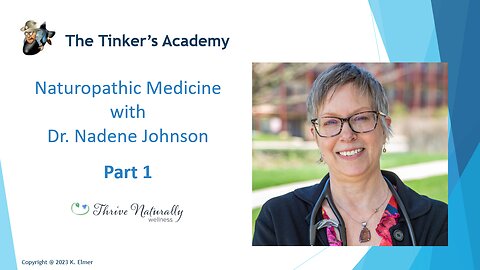 Naturopathic Medicine with Dr. Nadene Johnson PART 1