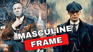 THE SECRET To Achieve A MASCULINE FRAME - 7 Steps YOU NEED To Master ASAP