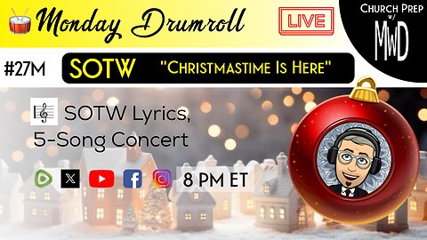 🥁 #27M 🎼SOTW Reveal: “Christmastime Is Here" | Church Prep w/ MWD