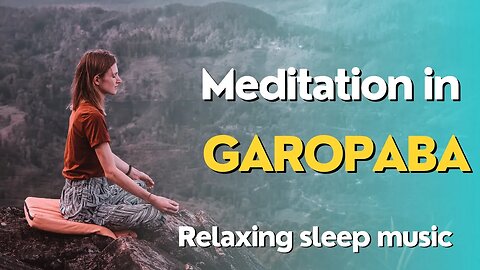 Meditation in Garopaba - Relaxing music to sleep