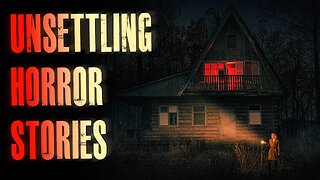 5 TRUE Scary Unsettling Horror Stories | True Scary Stories