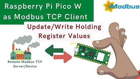 How to Write Holding Register Values of Modbus TCP Device from Raspberry Pi Pico W using MicroPython