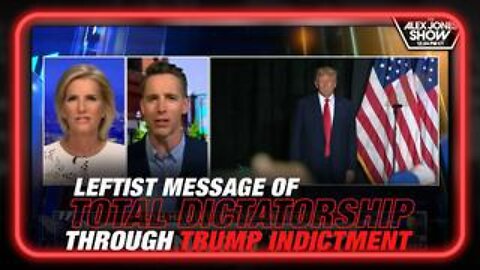 Sen. Josh Hawley Calls Out Leftists For Message of Total Dictatorship Through Trump Indictment!