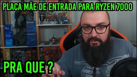 Placa Mãe de Entrada Para Ryzen 7000!