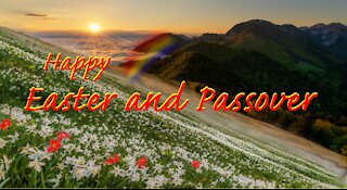 Happy Easter and Passover