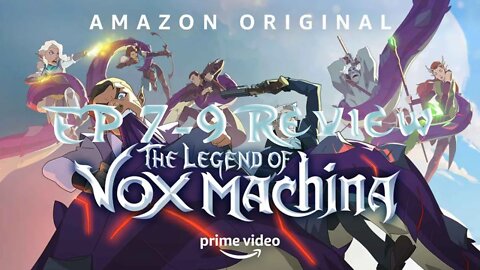 The Legend of Vox Machina S1 ep 7-9 Review Amazon Prime Video Original Series