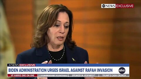 Kamala Harris: ‘I’ve Studied the Maps;’ It Would Be a Mistake to Move into Rafah’