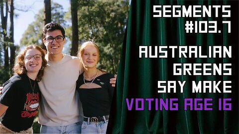 "Make it 16" says Greens Backed Campaign to Lower Australian Voting Age