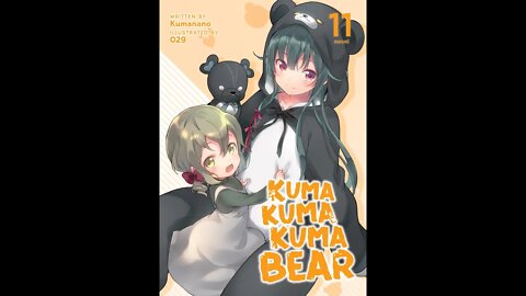 Kuma Kuma Kuma Bear Vol. 11