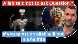 Allah said not to ask question, if you ask than you will go hellfire! ex Muslim ahmad debates abdool