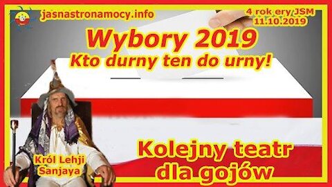 Wybory 2019 - Kto durny ten do urny‼ Kolejny teatr dla gojów