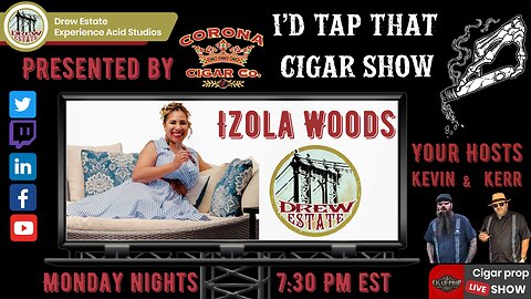 Izzy Woods of Drew Estate Cigars, I'd Tap That Cigar Show Episode 232