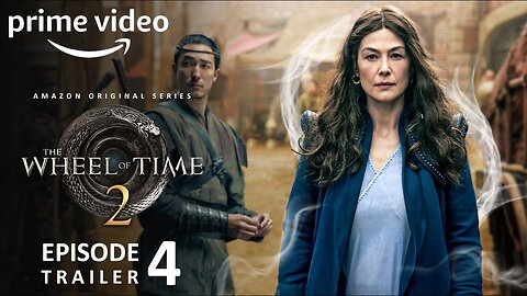 Wheel Of Time Season 2 Episode 4 Trailer & Release Date!!