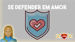 Se Defender em Amor