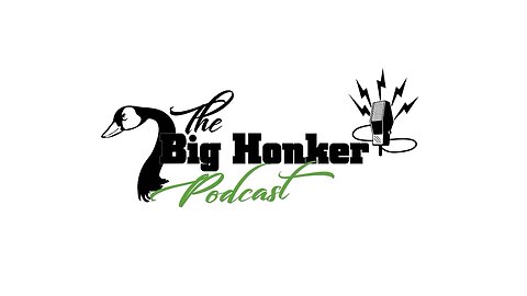 The Big Honker Podcast Episode #670: The Last Round Table
