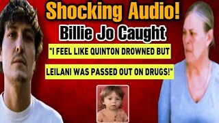 SHOCKING: Billie Jo Caught On Audio! Tells Quinton Father "When You're High You Do Stupid Sh*t"