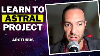 The HIDDEN TRUTHS About Astral Projection The Esoteric Masters Know - Arcturus