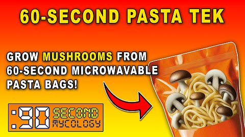 60-Second Pasta Tek \\ Grow Mushrooms From Pasta Bags \\ START TO FINISH!
