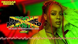 🌱Reggae Nonstop🌱Reggae Remix Internacional🌱Reggae Terbaru