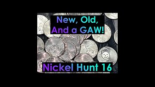 New, Old, and a GAW! - Nickel hunt 16