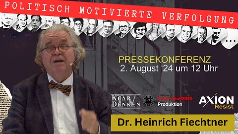 🔵⚡️Vortrag: Dr. Heinrich Fiechtner auf der Pressekonferenz AXION Resist am 02.08.2024