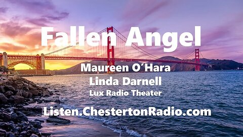 Fallen Angel - Maureen O'Hara - Linda Darnell - Lux Radio Theater