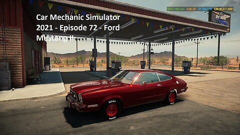 Car Mechanic Simulator 2021 - Episode 72 - Ford Mustang II