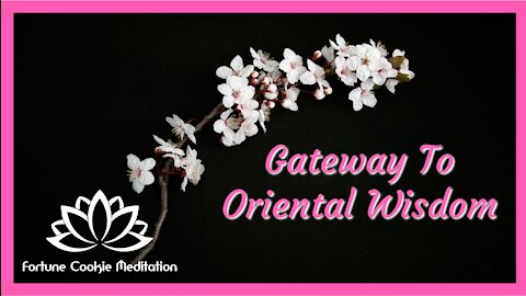 ⛩💗🌊🍒🙏🏻[Gateway to oriental wisdom, Emotional & Physical Healing - Fortune Cookie Meditation]