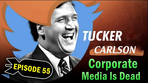 Tucker Carlson BIG Intel Dec 19: "Late Night "Comedians" Aren’t Funny Anymore" Ep. 55