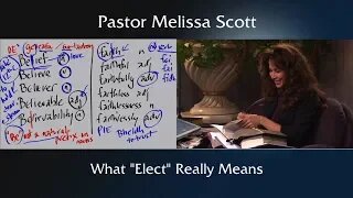 1 Peter 1:1-2 What “Elect” Really Means - 1 Peter #4