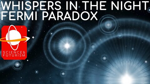 The Fermi Paradox: Whispers in the Night