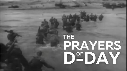 80 Years Later: The Prayers of D-Day