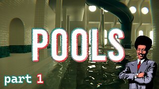 POOLS (pt 1)