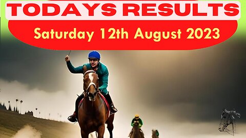 Horse Race Result Saturday 12th August 2023 Exciting race update! 🏁🐎Stay tuned - thrilling outcome!