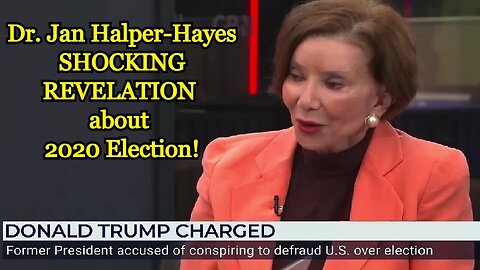 Dr. Jan Halper-Hayes: SHOCKING REVELATION about 2020 Election!