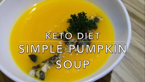 Easy Way to Make a Simple Soup | Keto Simple Pumpkin Soup