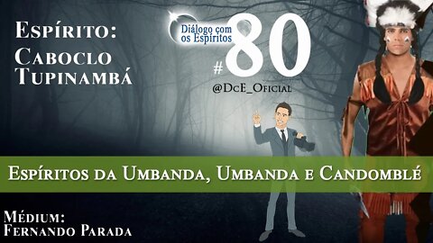 Cortes DcE #80 * Espíritos da Umbanda, Mestres com Jesus, Quem é Oxalá? Umbanda e Candomblé *