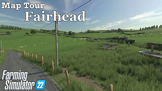 Map Tour | Fairhead | Farming Simulator 22