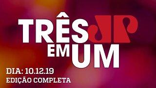 3 em 1 - 10/12/2019 - Lava Jato mira filho do ex-presidente Lula