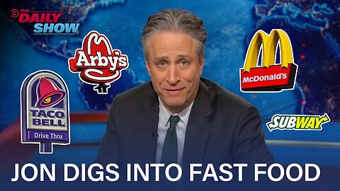 Jon Stewart Devours the Fast-Food Industry Pt. 2 | The Daily Show