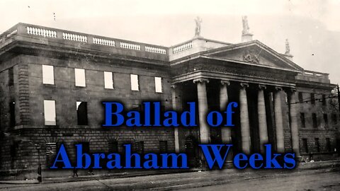 Ballad of Abraham Weeks