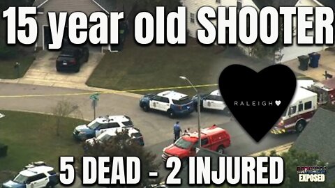 🖤 RALEIGH SHOOTING 🖤15-year-old MASS SHOOTER - 5 Dead, 2 Injured - UPDATE